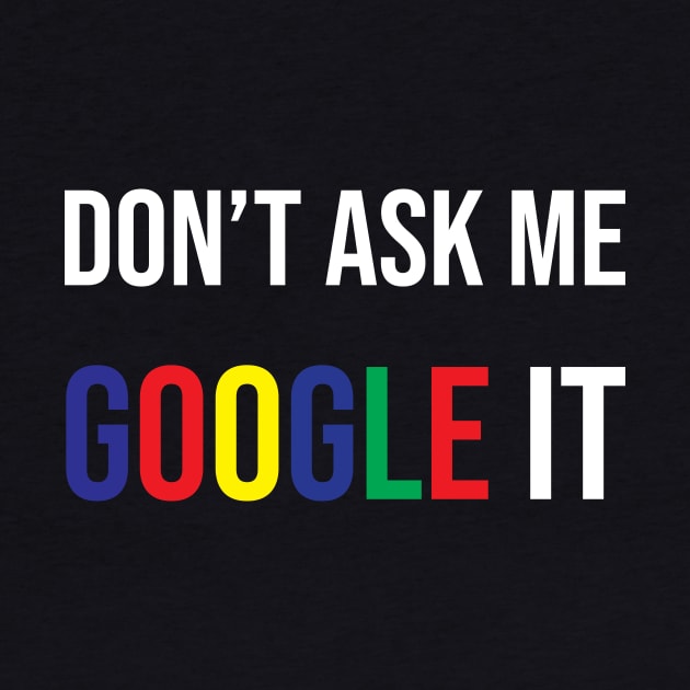 Don't ask me google it by SkelBunny